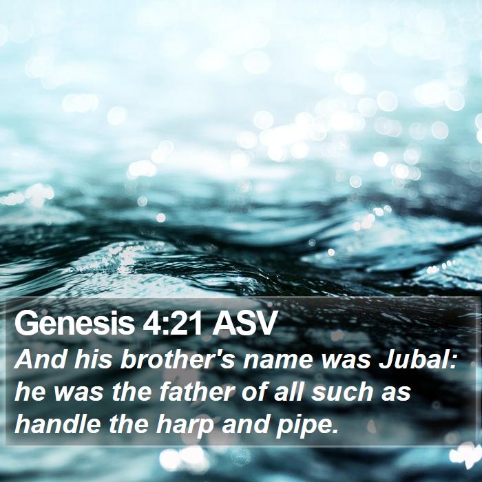 Genesis 4:21 ASV Bible Study