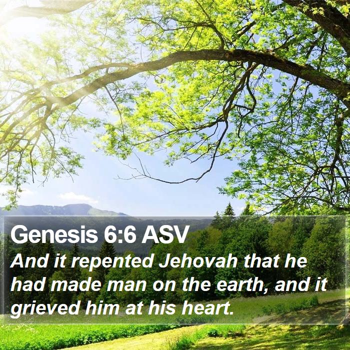 Genesis 6:6 ASV Bible Study