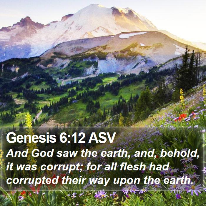 Genesis 6:12 ASV Bible Study