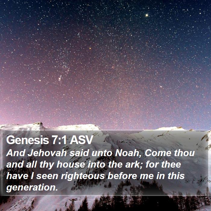 Genesis 7:1 ASV Bible Study