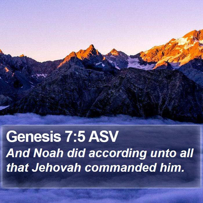 Genesis 7:5 ASV Bible Study