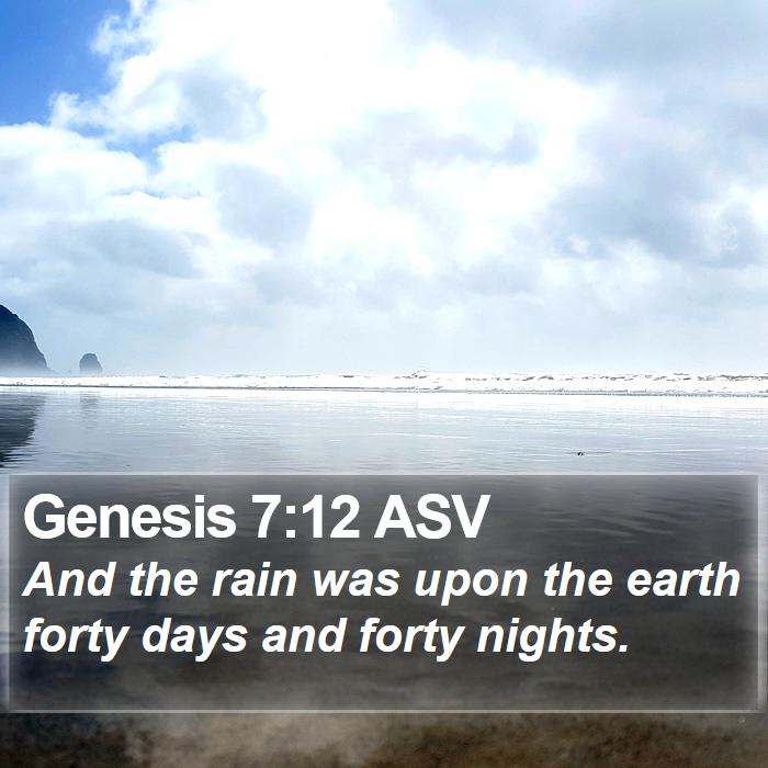 Genesis 7:12 ASV Bible Study