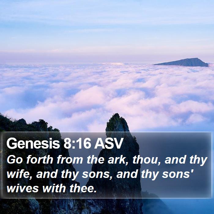 Genesis 8:16 ASV Bible Study