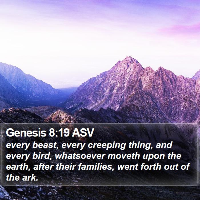 Genesis 8:19 ASV Bible Study