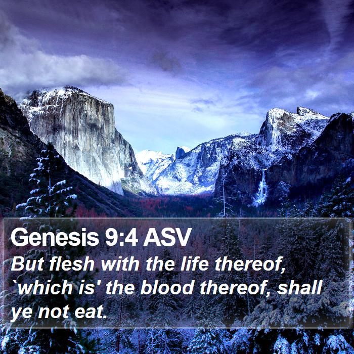 Genesis 9:4 ASV Bible Study