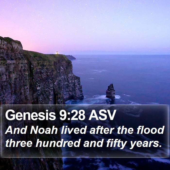 Genesis 9:28 ASV Bible Study