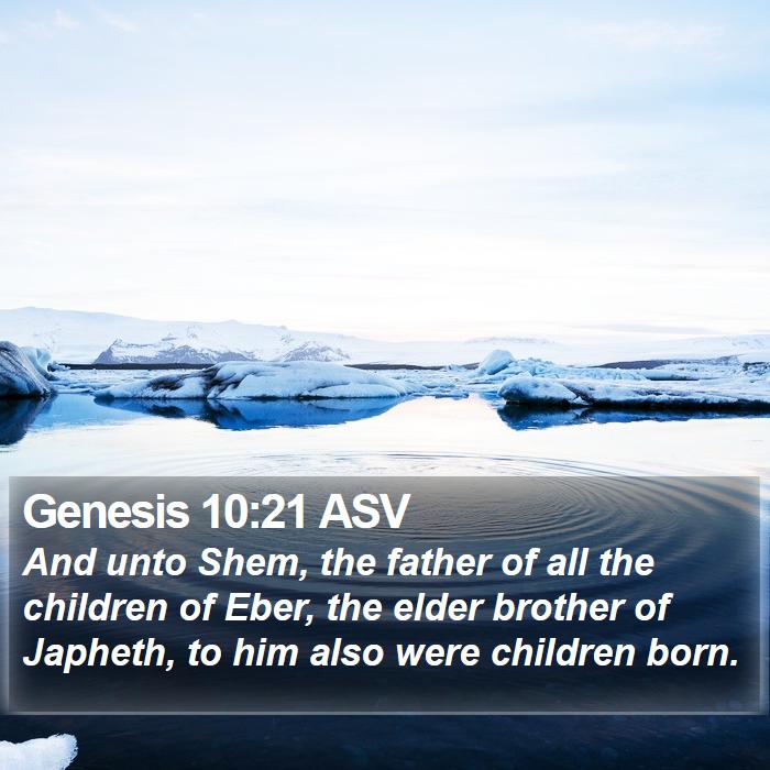 Genesis 10:21 ASV Bible Study