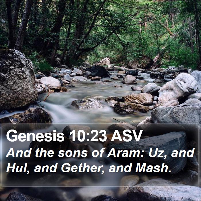 Genesis 10:23 ASV Bible Study