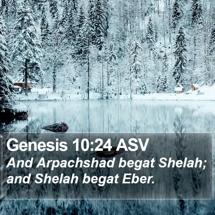 Genesis 10:24 ASV Bible Study