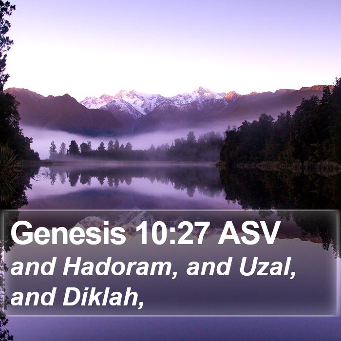 Genesis 10:27 ASV Bible Study