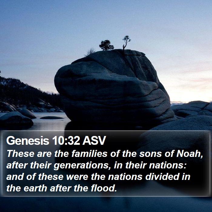 Genesis 10:32 ASV Bible Study