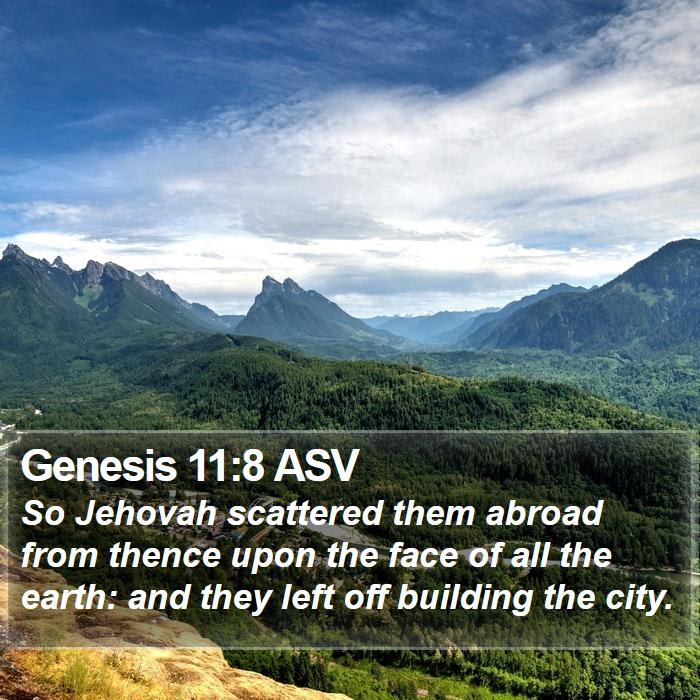 Genesis 11:8 ASV Bible Study