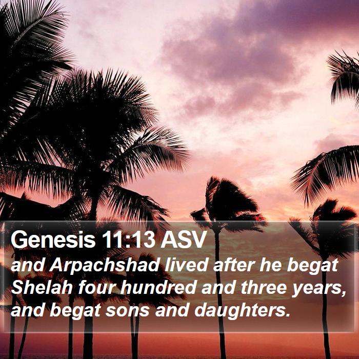 Genesis 11:13 ASV Bible Study