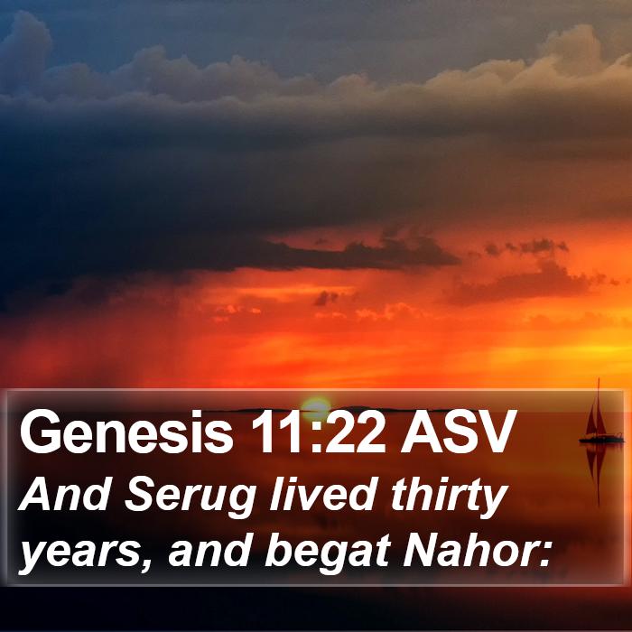 Genesis 11:22 ASV Bible Study