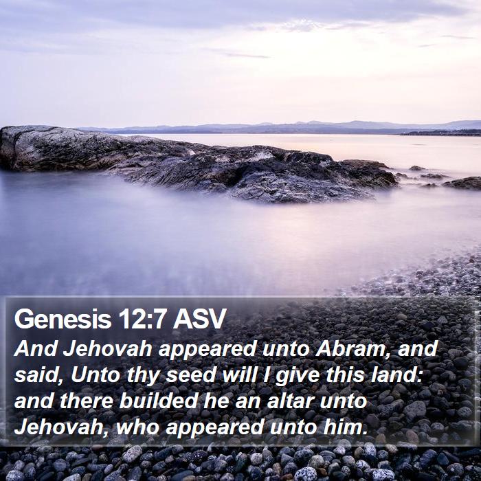 Genesis 12:7 ASV Bible Study