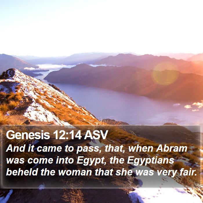 Genesis 12:14 ASV Bible Study