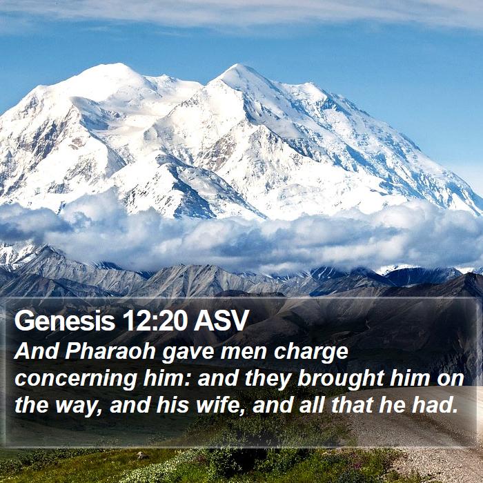 Genesis 12:20 ASV Bible Study