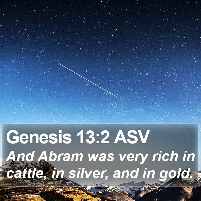 Genesis 13:2 ASV Bible Study