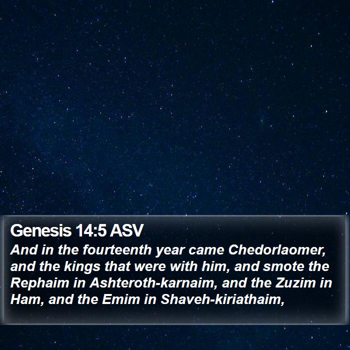 Genesis 14:5 ASV Bible Study