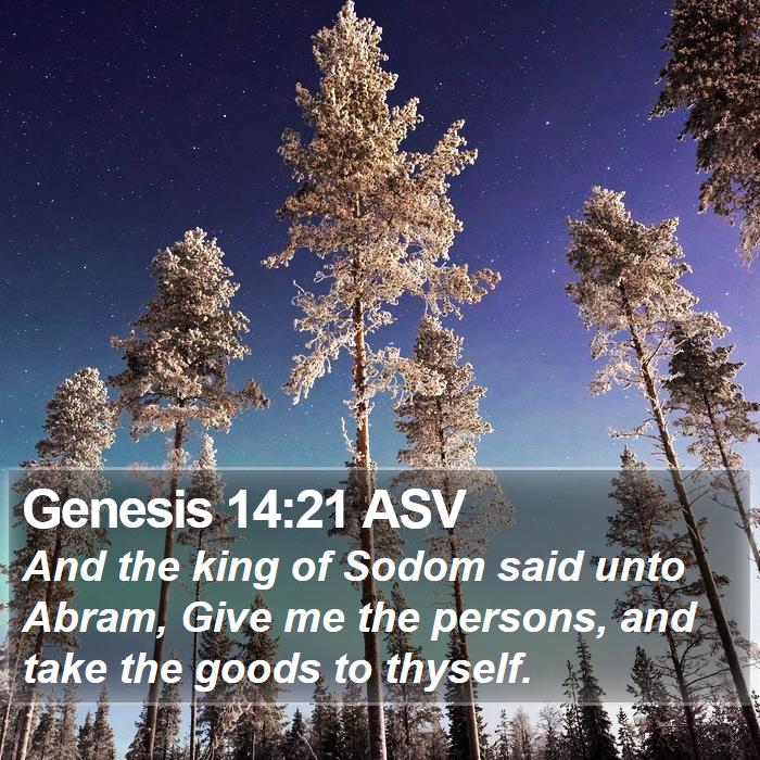 Genesis 14:21 ASV Bible Study