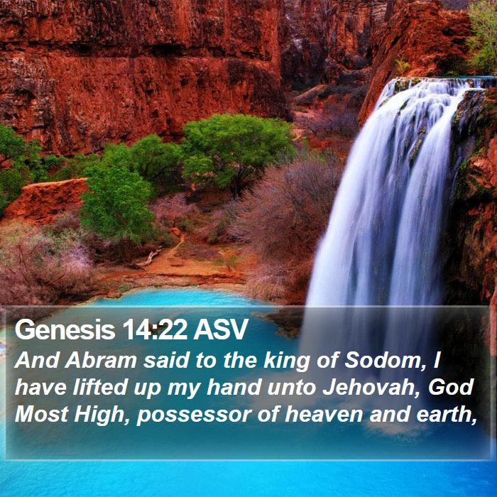 Genesis 14:22 ASV Bible Study