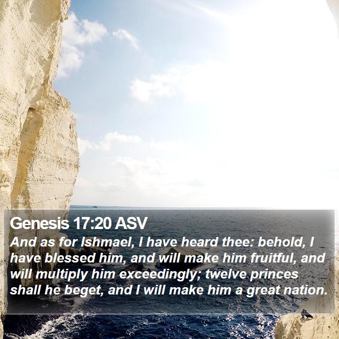 Genesis 17:20 ASV Bible Study