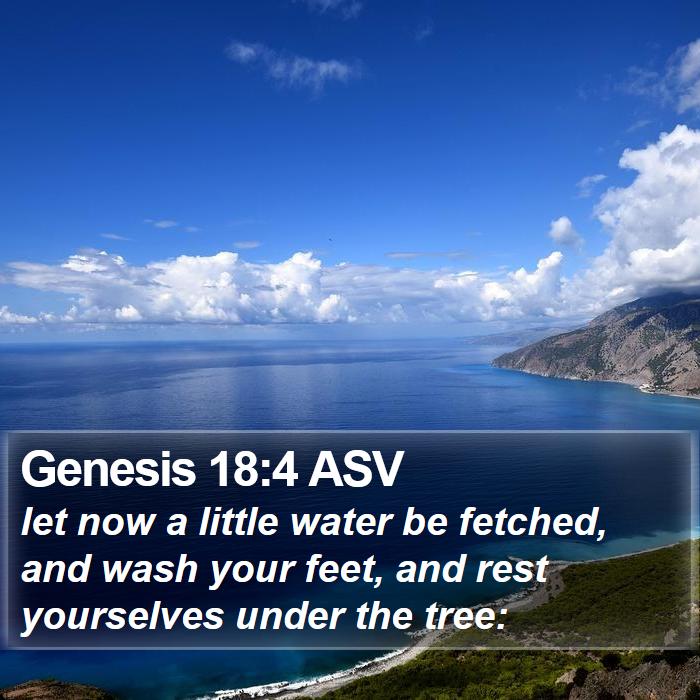 Genesis 18:4 ASV Bible Study