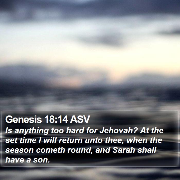 Genesis 18:14 ASV Bible Study