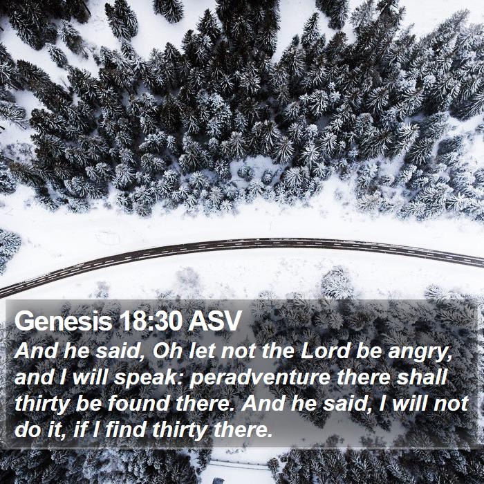 Genesis 18:30 ASV Bible Study