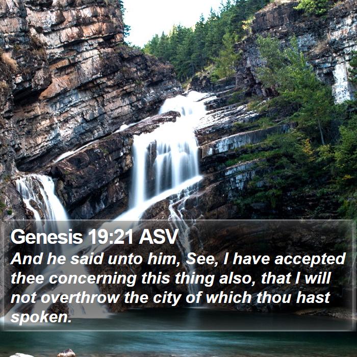 Genesis 19:21 ASV Bible Study