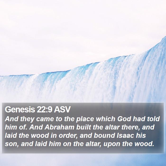 Genesis 22:9 ASV Bible Study