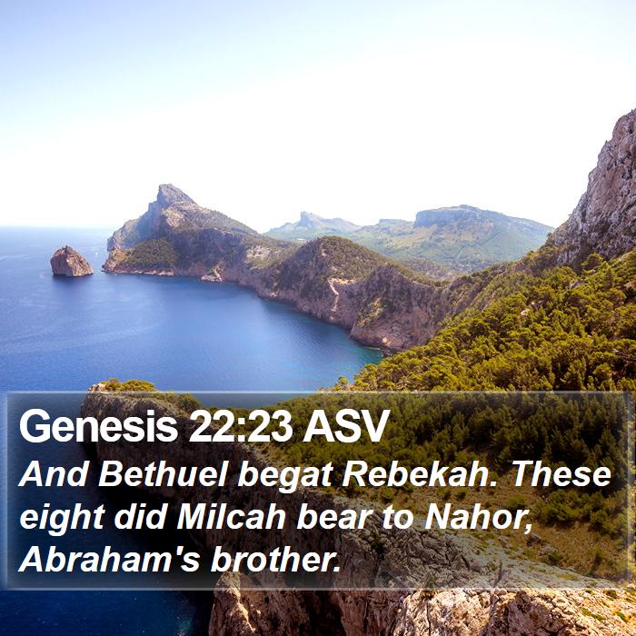 Genesis 22:23 ASV Bible Study