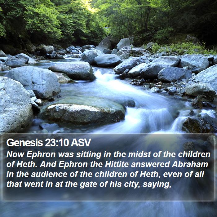 Genesis 23:10 ASV Bible Study