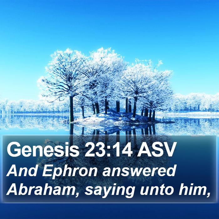 Genesis 23:14 ASV Bible Study