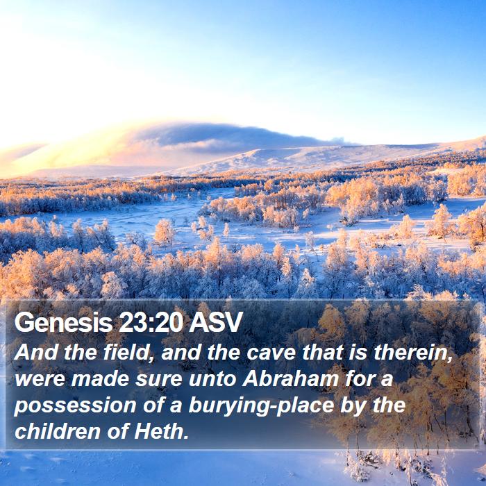 Genesis 23:20 ASV Bible Study