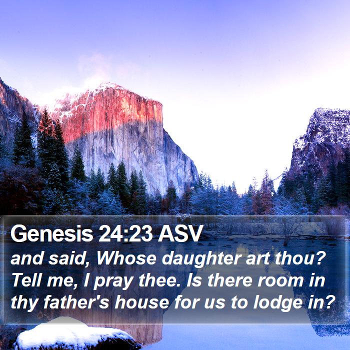 Genesis 24:23 ASV Bible Study