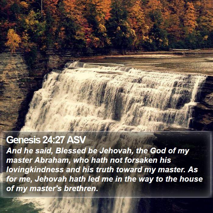 Genesis 24:27 ASV Bible Study