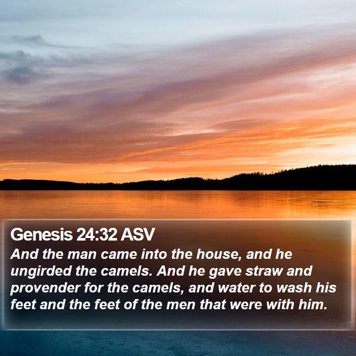 Genesis 24:32 ASV Bible Study