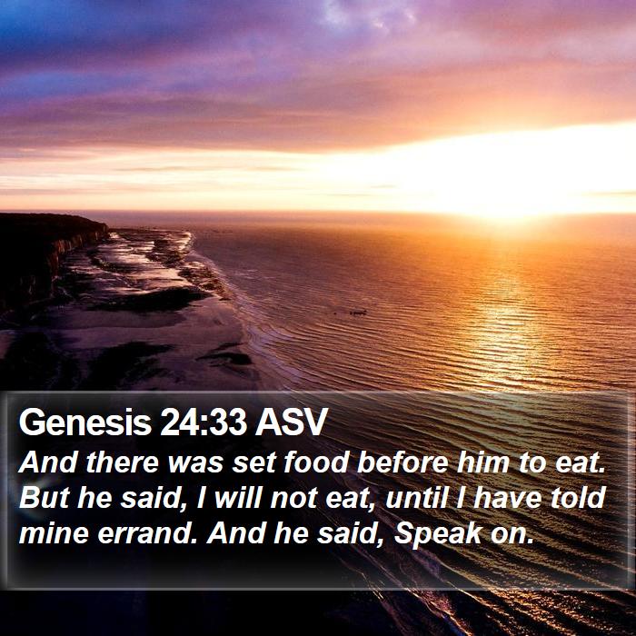 Genesis 24:33 ASV Bible Study