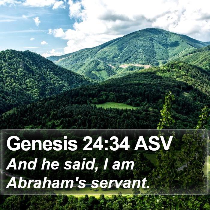 Genesis 24:34 ASV Bible Study