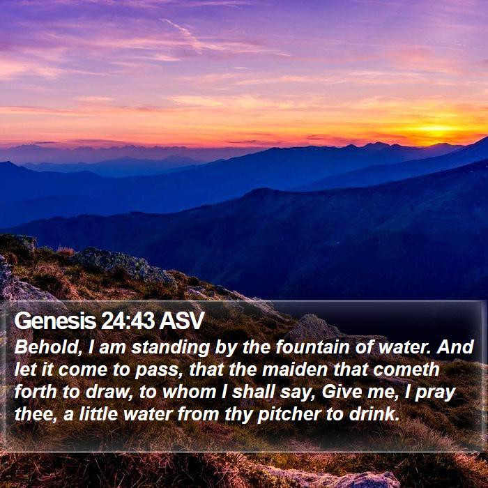 Genesis 24:43 ASV Bible Study