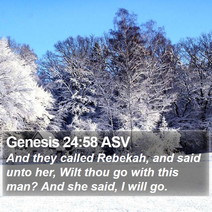 Genesis 24:58 ASV Bible Study