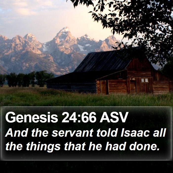 Genesis 24:66 ASV Bible Study