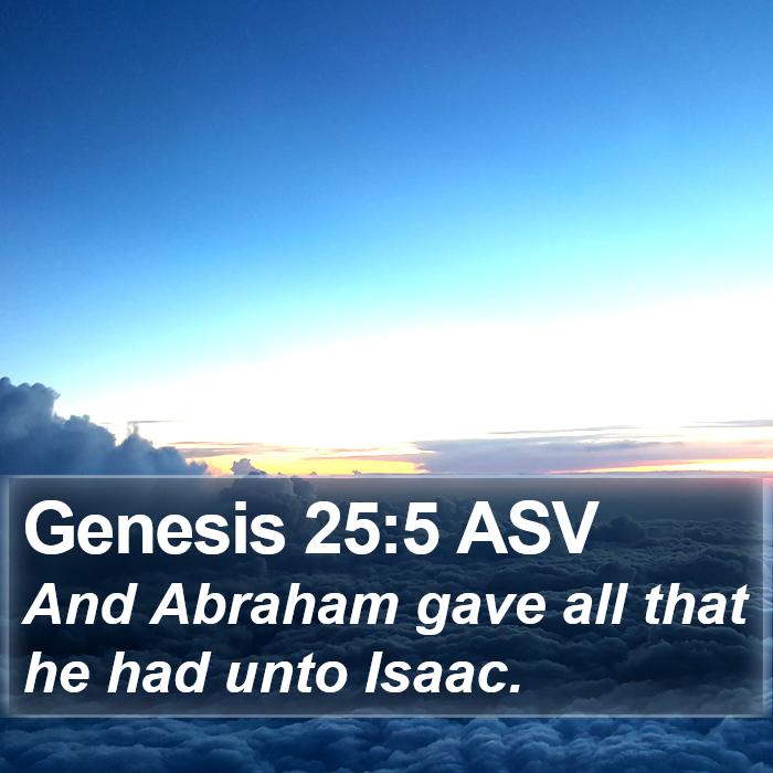 Genesis 25:5 ASV Bible Study