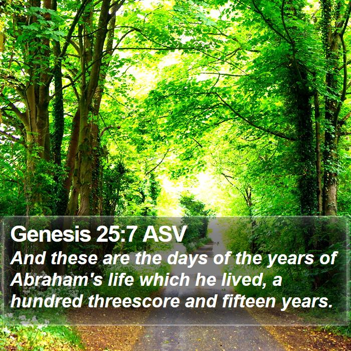 Genesis 25:7 ASV Bible Study