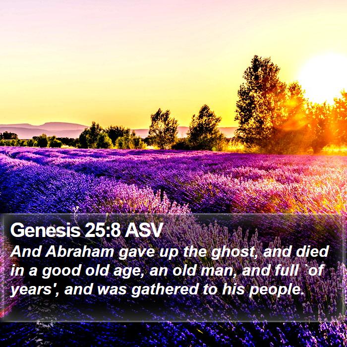 Genesis 25:8 ASV Bible Study