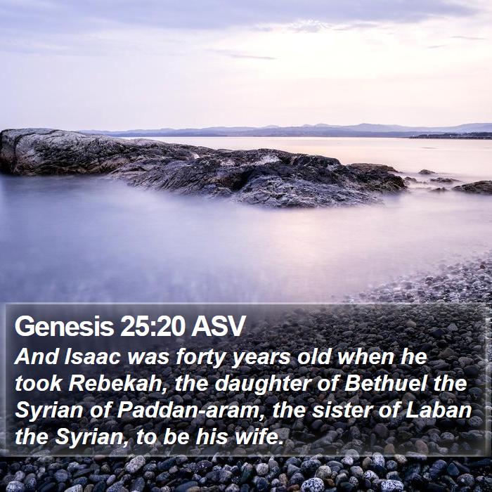 Genesis 25:20 ASV Bible Study