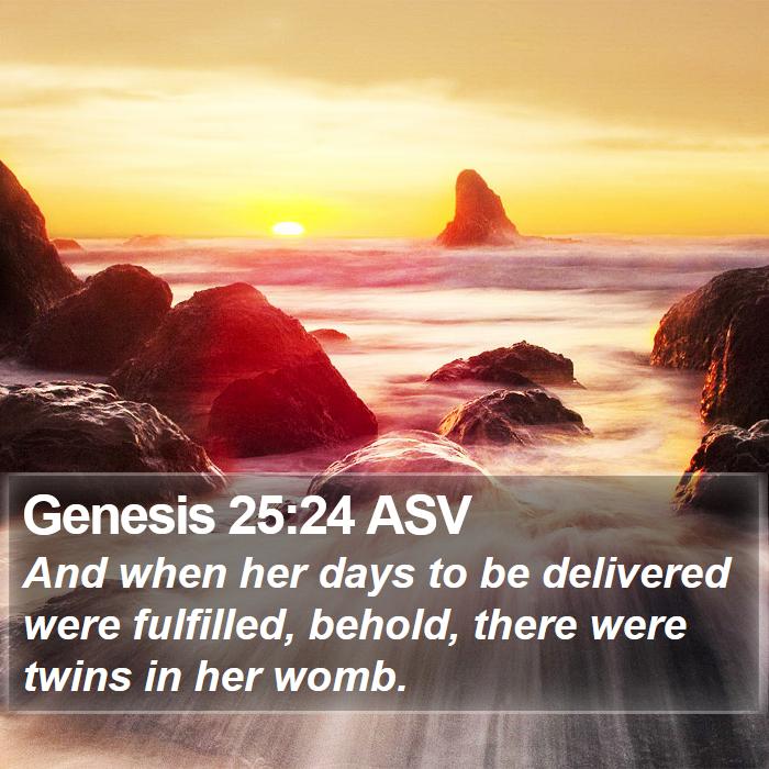 Genesis 25:24 ASV Bible Study