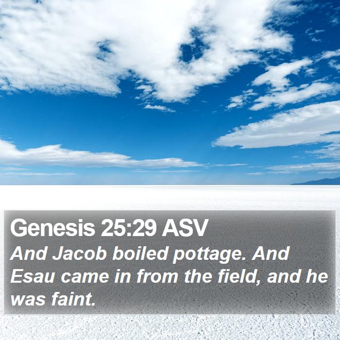 Genesis 25:29 ASV Bible Study