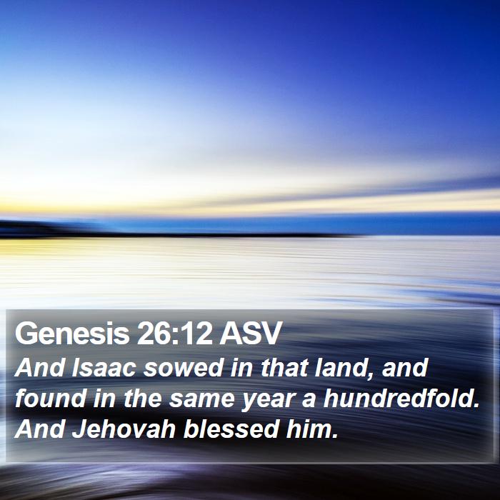 Genesis 26:12 ASV Bible Study